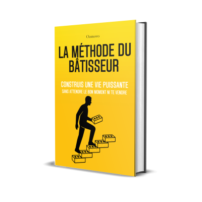 La M&eacute;thode du B&acirc;tisseur